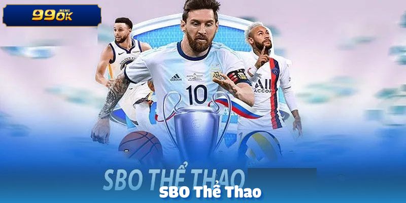 SBO Thể Thao – Khám Phá Những Kèo Cược Hấp Dẫn Nhất 2025 8 SBO Thể Thao
