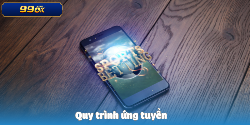 Tuyển Dụng Nhân Viên Content Leader 99OK 4 Quy trình ứng tuyển