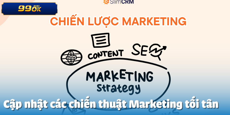 Tuyển dụng chuyên viên Performance Marketing  3 Cập nhật các chiến thuật Marketing tối tân