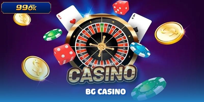 BG CASINO – Trải Nghiệm Cá Cược Thượng Hạng Đầy Kịch Tính 8 BG CASINO
