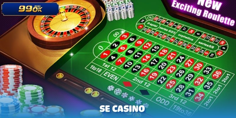 SE CASINO – Thiên Đường Cá Cược Hàng Đầu Tại 99OK 1 SE CASINO